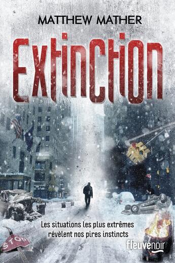 Couverture du livre « Extinction » de Matthew Mather aux éditions Fleuve Editions