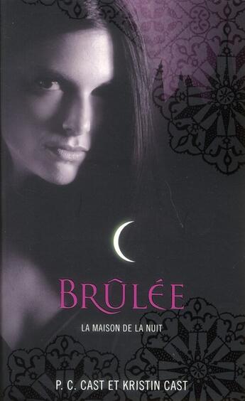 Couverture du livre « La maison de la nuit t.7 : brûlée » de Kristin Cast et Phyllis C. Cast aux éditions Pocket Jeunesse