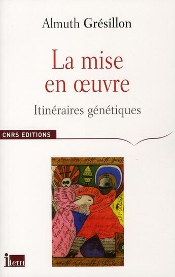 Couverture du livre « La mise en oeuvre » de Almuth Gresillon aux éditions Cnrs