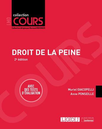 Couverture du livre « Droit de la peine : Avec des tests d'évaluation (2e édition) » de Muriel Giacopelli et Anne Ponseille aux éditions Lgdj