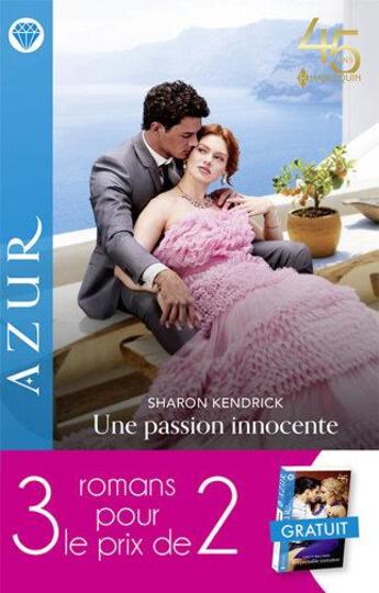 Couverture du livre « Une passion innocente ; liaison au palais ; irrépressible tentation » de Sharon Kendrick et Susan Meier et Cathy Williams aux éditions Harlequin