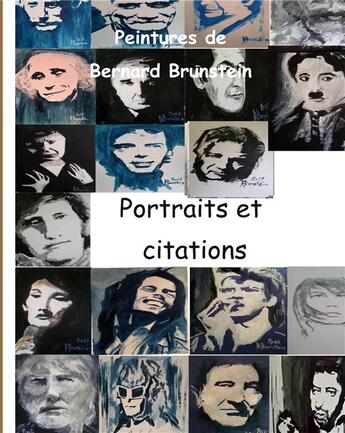 Couverture du livre « Portraits et citations - illustrations, couleur » de Bernard Brunstein aux éditions Books On Demand