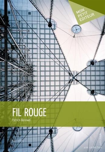 Couverture du livre « Fil rouge » de Patrick Bannwel aux éditions Publibook