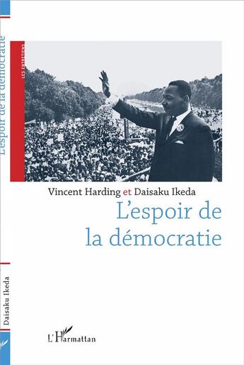 Couverture du livre « L'espoir de la démocratie » de Daisaku Ikeda aux éditions L'harmattan