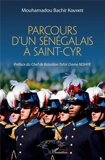 Couverture du livre « Parcours d'un Sénégalais à Saint-Cyr » de Kouyate M B. aux éditions L'harmattan