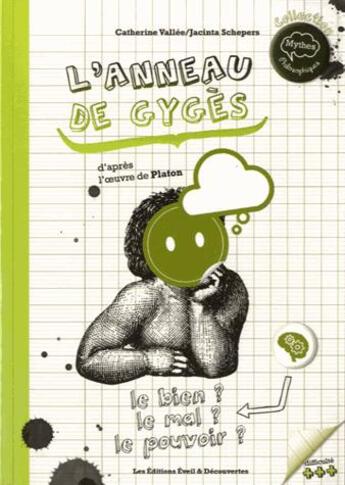 Couverture du livre « L'anneau de Gygès » de Catherine Vallee et Jacinta Schepers aux éditions Eveil Et Decouvertes