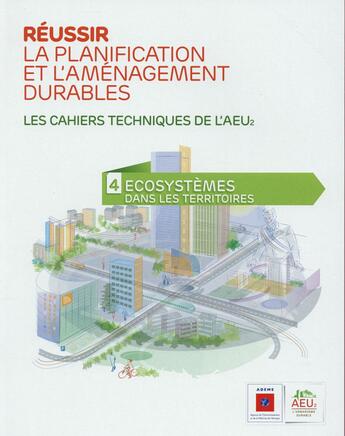 Couverture du livre « Réussir la planification et l'aménagement durables t.4 » de  aux éditions Ademe