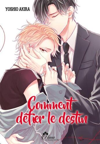 Couverture du livre « Comment défier le destin » de Yoshio Akira aux éditions Boy's Love