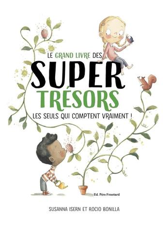 Couverture du livre « Le grand livre des supertrésors » de Rocio Bonilla et Susanna Isern aux éditions Pere Fouettard