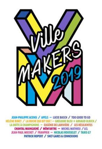 Couverture du livre « Ville makers (édition 2019) » de Michel Mathieu aux éditions Nouveaux Debats Publics