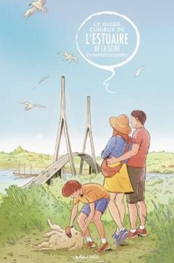 Couverture du livre « Guide curieux de l'estuaire de la Seine » de Eddy Simon et Beatrice Merdrignac aux éditions Petit A Petit