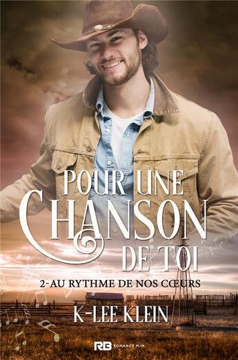 Couverture du livre « Pour une chanson de toi t.2 ; au rythme de nos coeurs » de K-Lee Klein aux éditions Mxm Bookmark