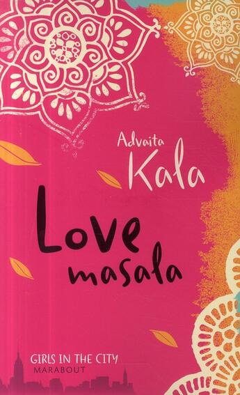 Couverture du livre « Love masala » de Advaita Kala aux éditions Marabout