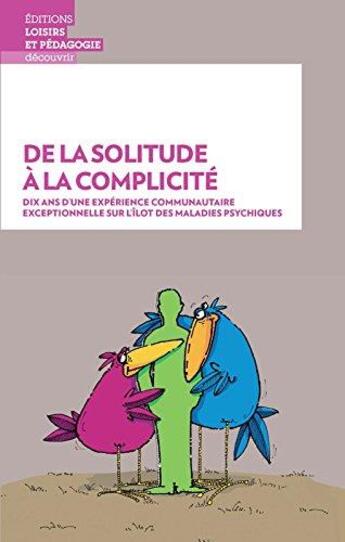 Couverture du livre « De la solitude à la complicité » de  aux éditions Lep