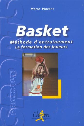 Couverture du livre « Le basket methode entrainement, la formation des joueurs » de Vincent aux éditions Chiron