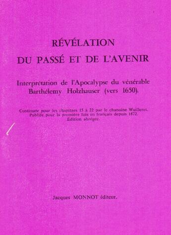 Couverture du livre « Révélation du passé et de l'avenir » de Monnot aux éditions Nel