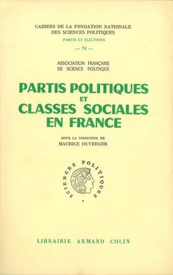 Couverture du livre « Partis politiques et classes sociales en France » de Maurice Duverger aux éditions Presses De Sciences Po