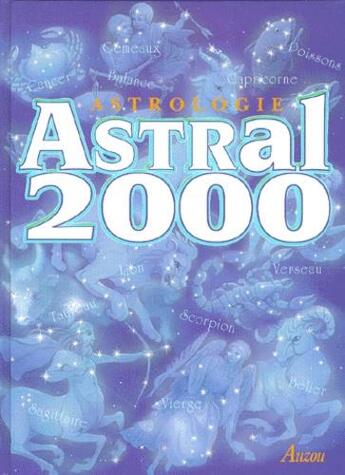 Couverture du livre « Astral 2000 » de  aux éditions Philippe Auzou