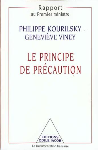 Couverture du livre « Le principe de precaution » de Kourilsky/Viney aux éditions Odile Jacob