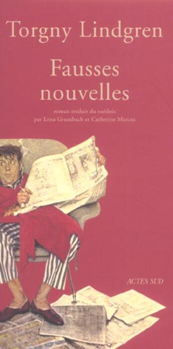 Couverture du livre « Fausses nouvelles » de Torgny Lindgren aux éditions Actes Sud