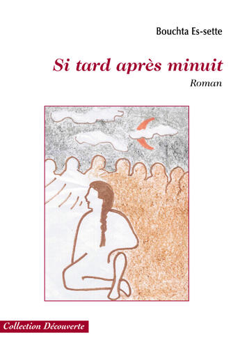 Couverture du livre « Si tard après minuit » de Es-Sette aux éditions Societe Des Ecrivains