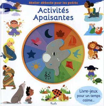 Couverture du livre « Activités apaisantes » de  aux éditions Piccolia