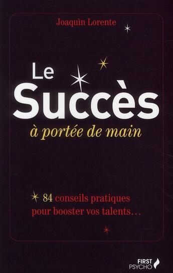 Couverture du livre « Le succès à portée de main » de Joaquin Lorente aux éditions First