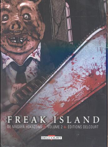 Couverture du livre « Freak island Tome 2 » de Masaya Hokazono aux éditions Delcourt