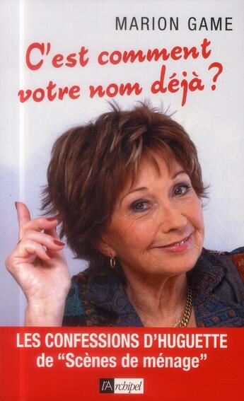 Couverture du livre « C'est comment votre nom déjà ? » de Marion Game aux éditions Archipel