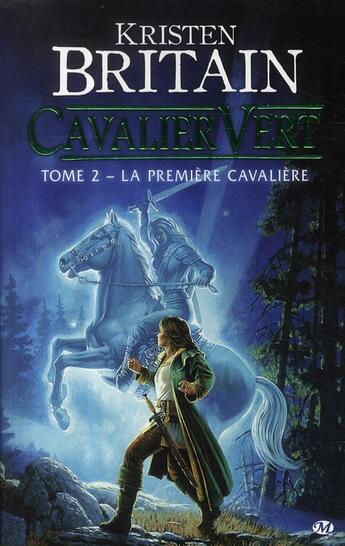 Couverture du livre « Cavalier vert Tome 2 : la première cavalière » de Kristen Britain aux éditions Bragelonne