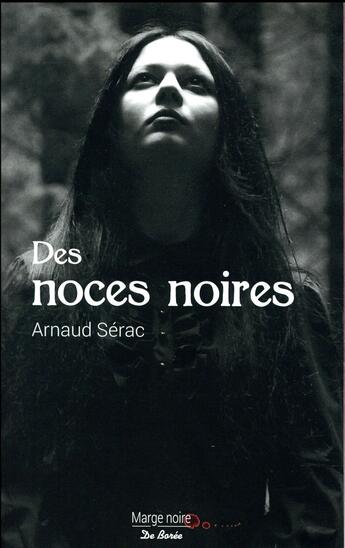 Couverture du livre « Des noces noires » de Jean-Louis Seranno aux éditions De Boree