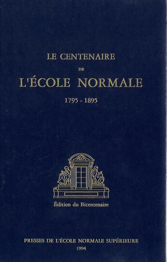 Couverture du livre « Centenaire de l'ecole normale (le) » de  aux éditions Éditions Rue D'ulm Via Openedition