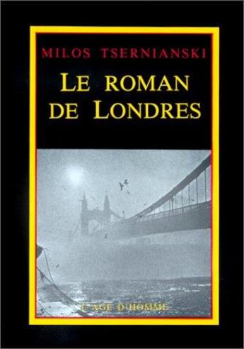 Couverture du livre « Roman de londres (le) » de Milos Tsernianski aux éditions L'age D'homme