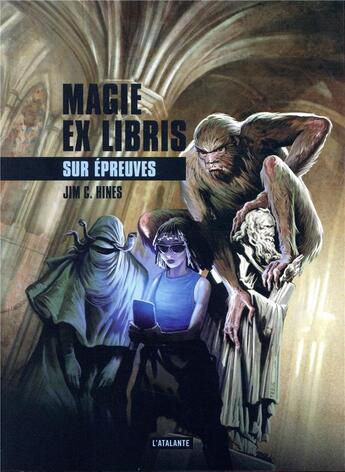 Couverture du livre « Sur épreuves » de Jim C. Hines aux éditions L'atalante