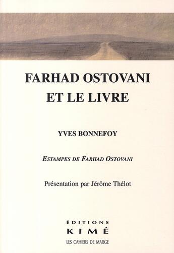 Couverture du livre « Farhad Ostovani et le livre » de Yves Bonnefoy aux éditions Kime