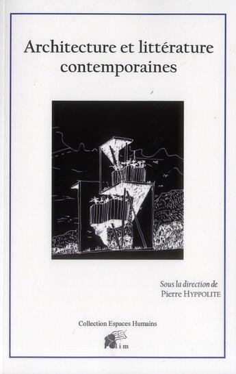 Couverture du livre « Architecture et littérature contemporaines » de Hyppolite Pierre aux éditions Pu De Limoges