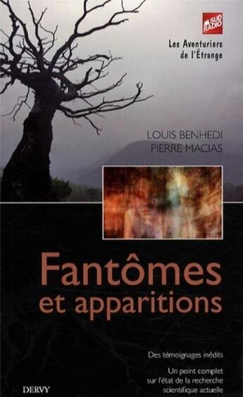 Couverture du livre « Fantômes et apparitions » de Louis Benhedi et Pierre Macias aux éditions Dervy