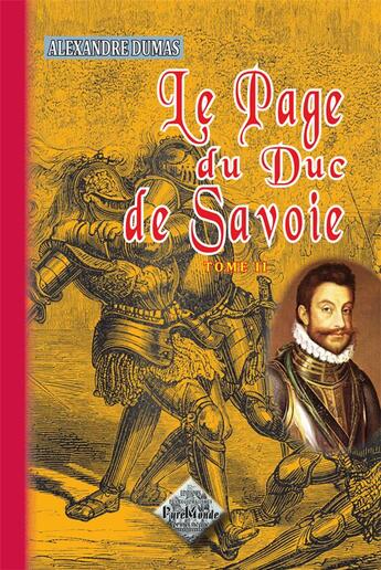 Couverture du livre « Le page du duc de Savoie Tome 2 » de Alexandre Dumas aux éditions Editions Des Regionalismes