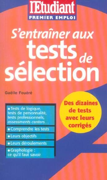 Couverture du livre « S'entrainer aux tests de selection (édition 2004) » de Gaelle Fouere aux éditions L'etudiant