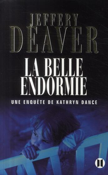 Couverture du livre « La belle endormie » de Jeffery Deaver aux éditions Des Deux Terres