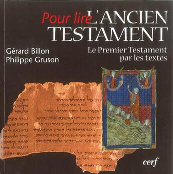Couverture du livre « Pour lire l'ancien testament » de Gerard Billon et Philippe Gruson aux éditions Cerf Par Biblio