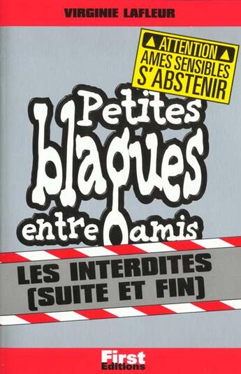 Couverture du livre « Petites blagues interdites ; suite et fin » de Virginie Lafleur aux éditions First