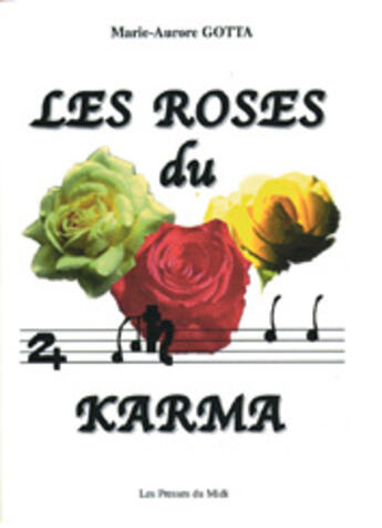 Couverture du livre « Les roses du karma » de Marie-Aurore Gotta aux éditions Presses Du Midi