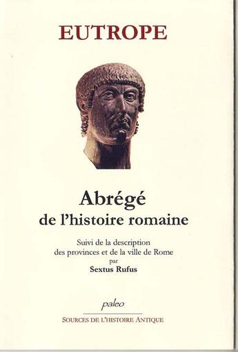 Couverture du livre « Abrégé de l'histoire romaine » de Eutrope aux éditions Paleo