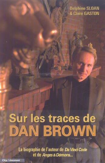 Couverture du livre « Sur les traces de dan brown » de D-Sloan+C-Gaston aux éditions City