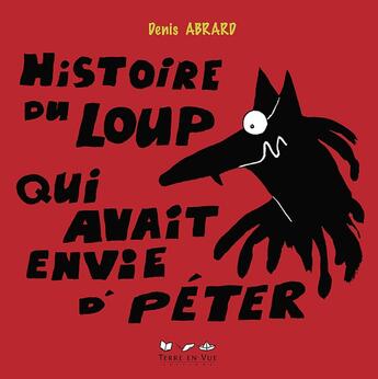 Couverture du livre « Histoire du loup qui avait envie de péter » de Denis Abrard aux éditions Terre En Vue