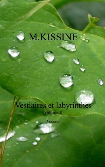 Couverture du livre « Vestiaires et labyrinthes t.2 » de M Kissine aux éditions Books On Demand