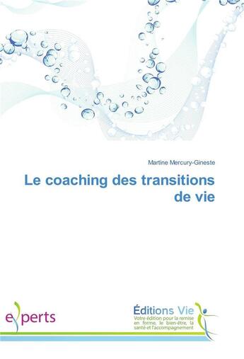 Couverture du livre « Le coaching des transitions de vie » de Mercury-Gineste-M aux éditions Vie