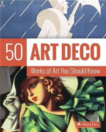 Couverture du livre « Art deco: 50 works of art you should know » de Federle Orr Lynn aux éditions Prestel