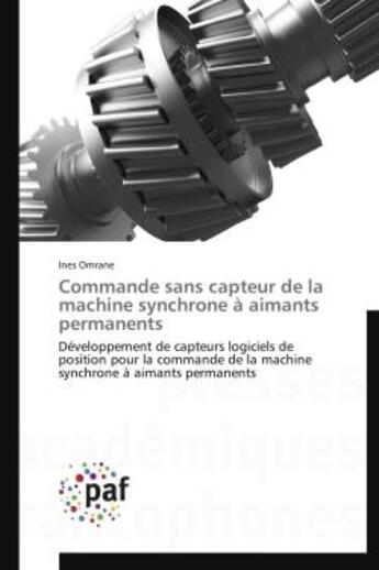 Couverture du livre « Commande sans capteur de la machine synchrone a aimants permanents » de Omrane-I aux éditions Presses Academiques Francophones